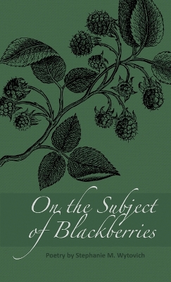 Book cover for On the Subject of Blackberries