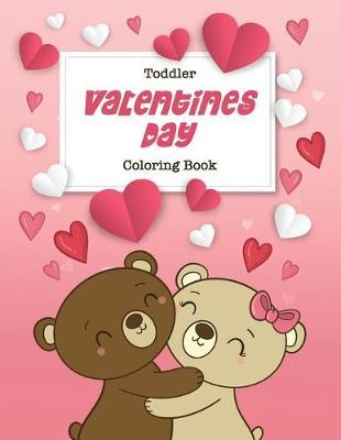 Book cover for Toddler Valentine's Day Coloring Book