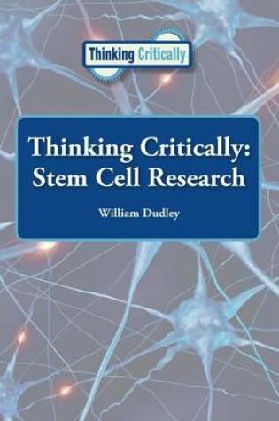 Cover of Thinking Critically: Stem Cell Research