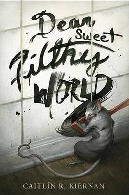 Book cover for Dear Sweet Filthy World