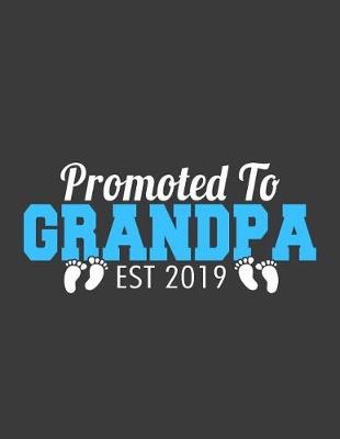 Book cover for Promoted to Grandpa Est 2019