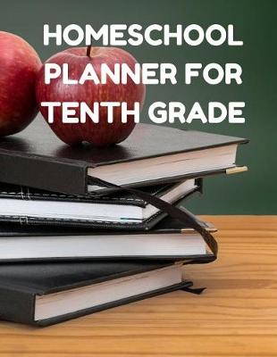 Book cover for Homeschool Planner for Tenth Grade