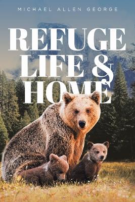 Book cover for Refuge Life & Home