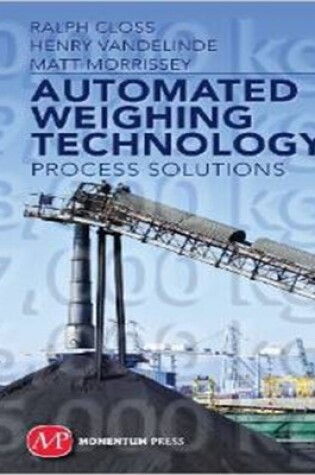 Cover of Automated Weighing Technology: Process Solutions