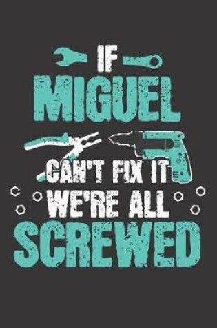 Cover of If MIGUEL Can't Fix It