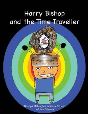 Book cover for Harry Bishop and the Time Traveller