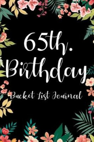 Cover of 65th. Birthday Bucket List Journal