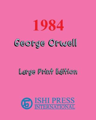 Book cover for 1984 George Orwell - Large Print Edition