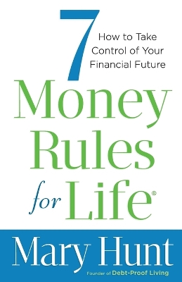 Book cover for 7 Money Rules for Life® – How to Take Control of Your Financial Future
