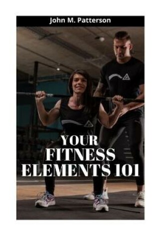 Cover of Your Fitness Elements 101