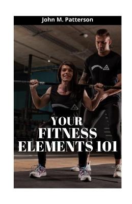 Book cover for Your Fitness Elements 101