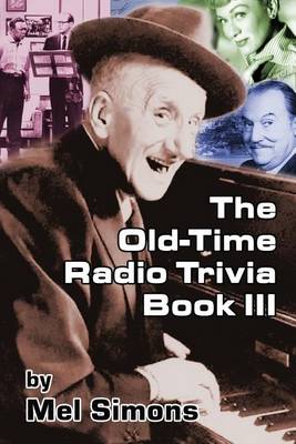 Book cover for The Old-Time Radio Trivia Book III