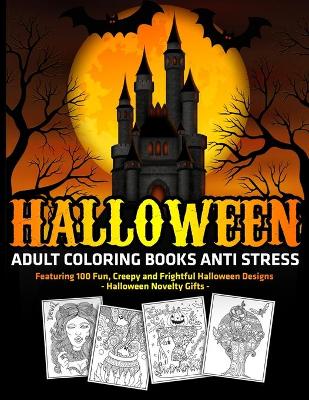 Book cover for Halloween Adult Coloring Books Anti Stress
