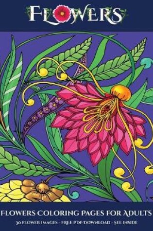 Cover of Flowers Coloring Pages for Adults