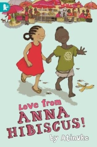 Cover of Love from Anna Hibiscus