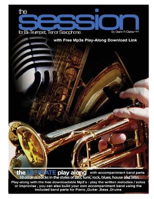 Cover of The Session For Bb Trumpet, Tenor Saxophone