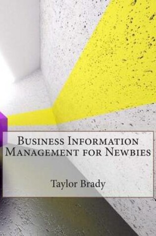 Cover of Business Information Management for Newbies