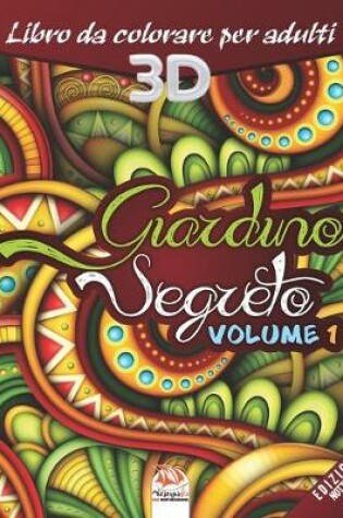 Cover of Giardino Segreto - Volume 1 - edizione notturna