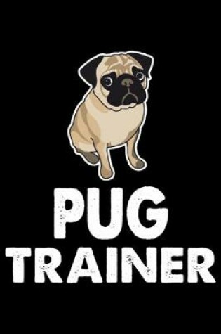 Cover of Pug Trainer