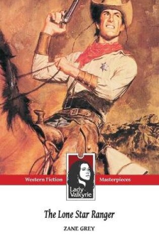 Cover of The Lone Star Ranger (Lady Valkyrie Westerns)