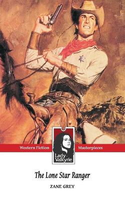 Book cover for The Lone Star Ranger (Lady Valkyrie Westerns)