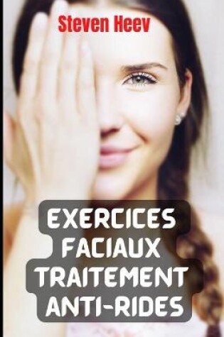 Cover of Exercices faciaux Traitement anti-rides