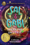 Book cover for Rick Riordan Presents: Sal and Gabi Break the Universe-A Sal and Gabi Novel, Book 1