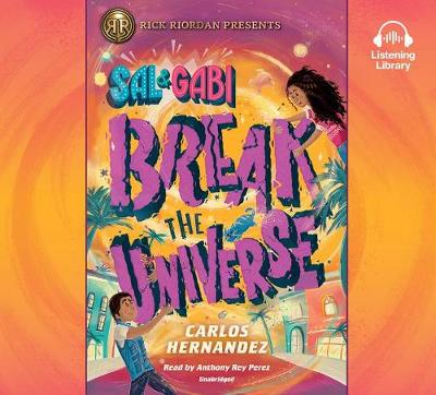 Book cover for Sal and Gabi Break the Universe