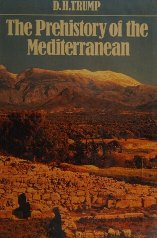 Cover of The Prehistory of the Mediterranean