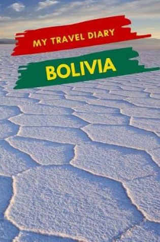 Cover of My Travel Diary BOLIVIA