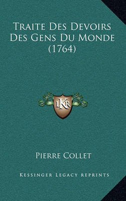 Book cover for Traite Des Devoirs Des Gens Du Monde (1764)