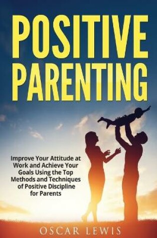 Cover of Postive Parenting