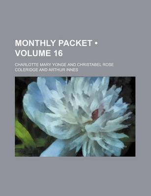 Book cover for Monthly Packet (Volume 16)