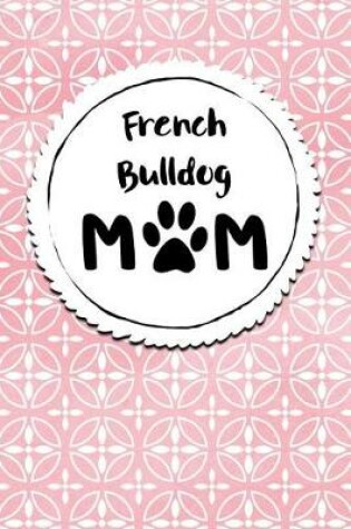Cover of French Bulldog Mom