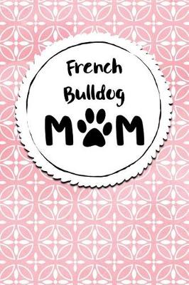 Book cover for French Bulldog Mom