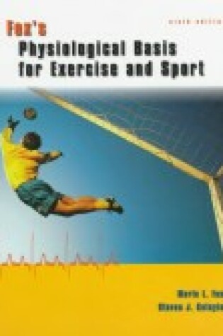 Cover of Physiological Basis for Exercise and Sport