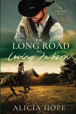 Book cover for The Long Road to Loving Jackson