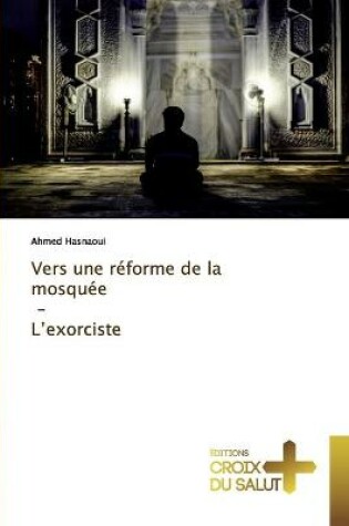 Cover of Vers une reforme de la mosquee - L'exorciste