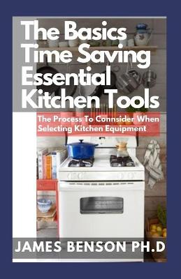 Book cover for Th&#1077; B&#1072;&#1109;&#1110;&#1089;&#1109; Time Saving E&#1109;&#1109;&#1077;nt&#1110;&#1072;l K&#1110;t&#1089;h&#1077;n Tools