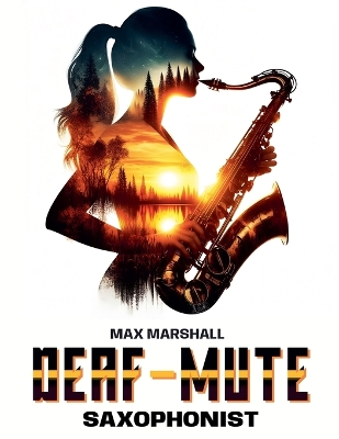 Book cover for The Deaf-mute Saxophonist