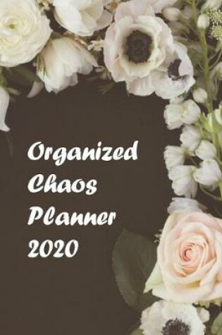 Cover of Organized Chaos Planner 2020