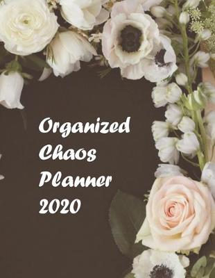 Cover of Organized Chaos Planner 2020