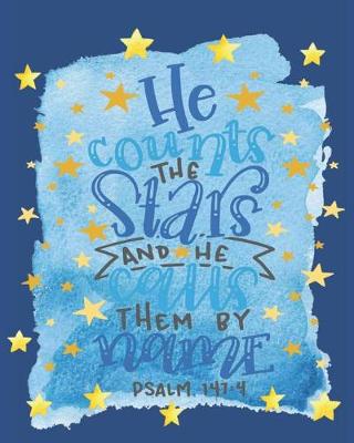 Book cover for He Counts the Stars and He Calls Them By Name Psalm 147