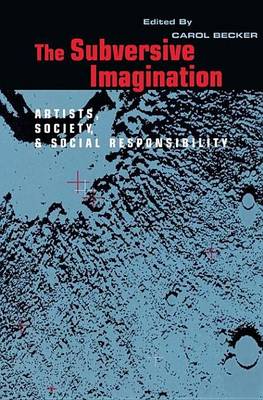 Book cover for Subversive Imagination, The: The Artist, Society and Social Responsiblity