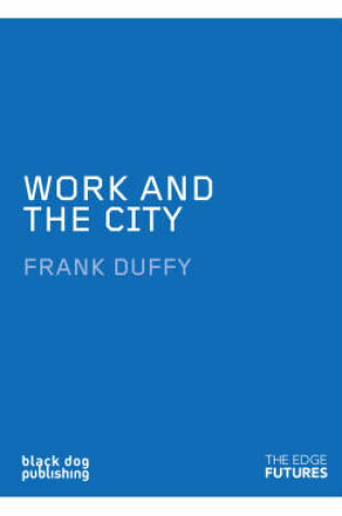 Cover of Work and the City: Edged Futures