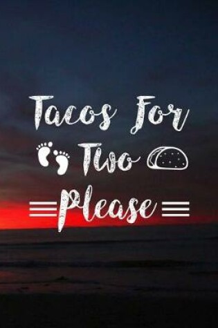 Cover of Tacos For Two Please