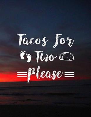Book cover for Tacos For Two Please