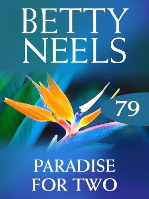 Book cover for Paradise For Two (Betty Neels Collection)