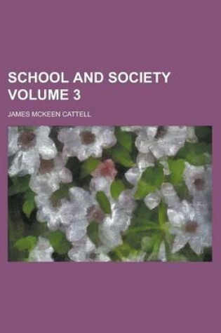 Cover of School and Society Volume 3