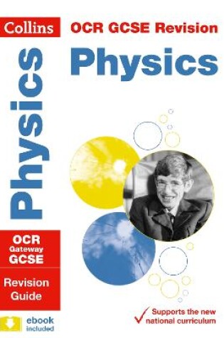 Cover of OCR Gateway GCSE 9-1 Physics Revision Guide